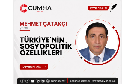 TÜRKİYE'NİN SOSYOPOLİTİK ÖZELLİKLERİ
