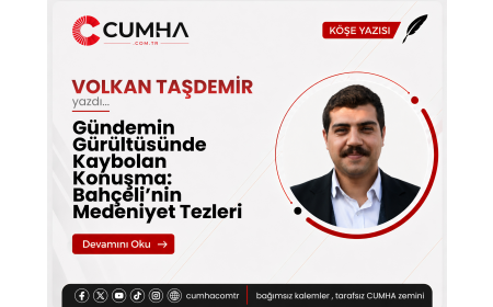 Gündemin Gürültüsünde Kaybolan Konuşma: Bahçeli’nin Medeniyet Tezleri