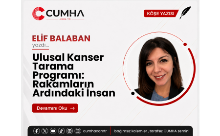 Ulusal Kanser Tarama Programı: Rakamların Ardındaki İnsan