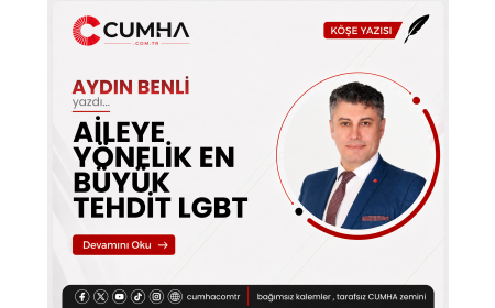 AİLEYE YÖNELİK EN BÜYÜK TEHDİT LGBT