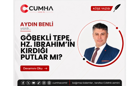GÖBEKLİ TEPE, HZ. İBRAHİM’İN KIRDIĞI PUTLAR MI?