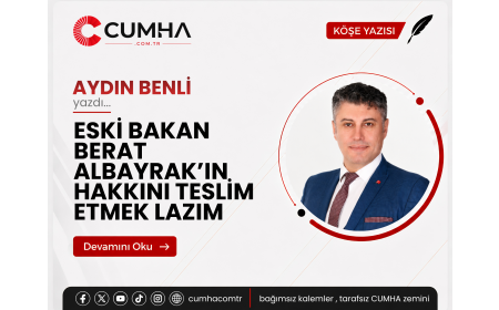 ESKİ BAKAN BERAT ALBAYRAK’IN HAKKINI TESLİM ETMEK LAZIM
