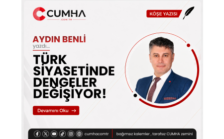 TÜRK SİYASETİNDE DENGELER DEĞİŞİYOR!