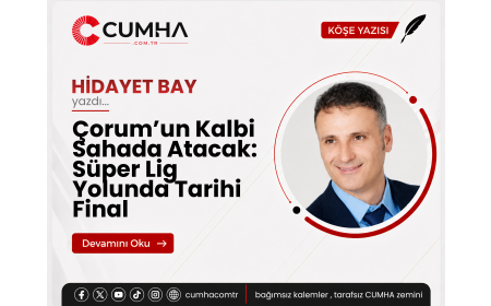 Çorum’un Kalbi Sahada Atacak: Süper Lig Yolunda Tarihi Final