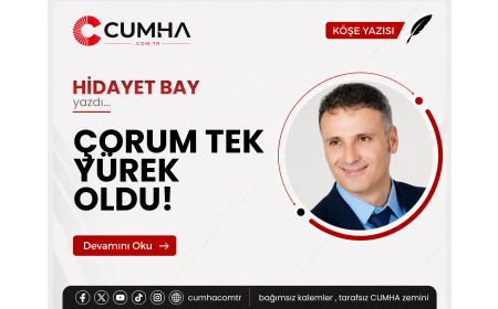 ÇORUM TEK YÜREK OLDU!