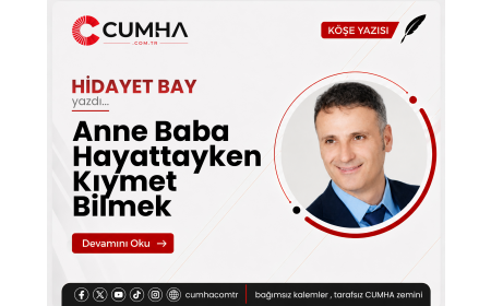 Anne Baba Hayattayken Kıymet Bilmek