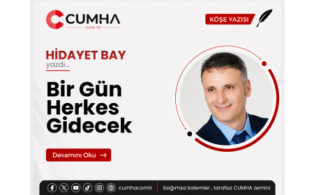 Bir Gün Herkes Gidecek