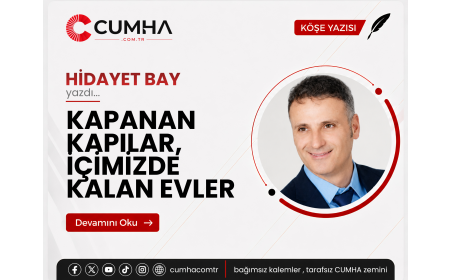 KAPANAN KAPILAR, İÇİMİZDE KALAN EVLER