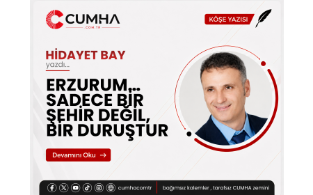 ERZURUM… SADECE BİR ŞEHİR DEĞİL, BİR DURUŞTUR