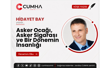 Asker Ocağı, Asker Sigarası ve Bir Dönemin İnsanlığı