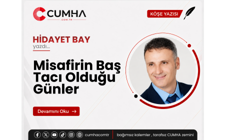 Misafirin Baş Tacı Olduğu Günler