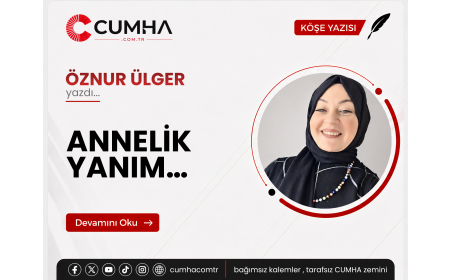 ANNELİK YANIM…