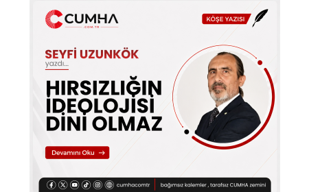 HIRSIZLIĞIN İDEOLOJİSİ DİNİ OLMAZ