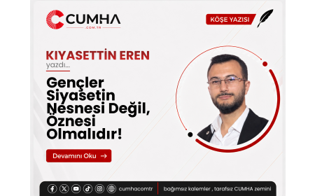 Gençler Siyasetin Nesnesi Değil, Öznesi Olmalıdır!