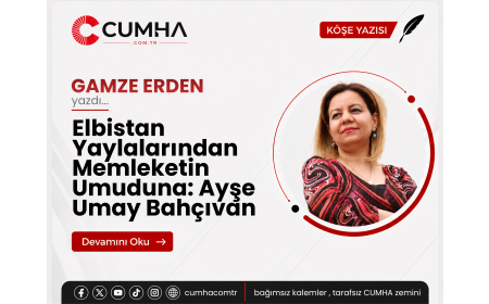 Elbistan Yaylalarından Memleketin Umuduna: Ayşe Umay Bahçıvan