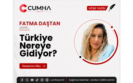 Türkiye Nereye Gidiyor?