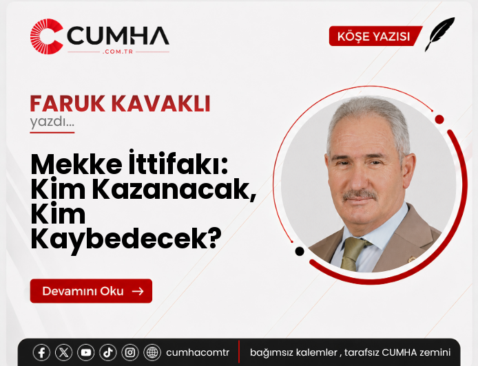 Mekke İttifakı: Kim Kazanacak, Kim Kaybedecek?