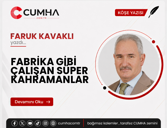 FABRİKA GİBİ ÇALIŞAN SÜPER KAHRAMANLAR