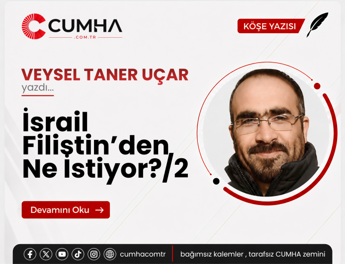 İsrail Filistin’den Ne İstiyor?/2