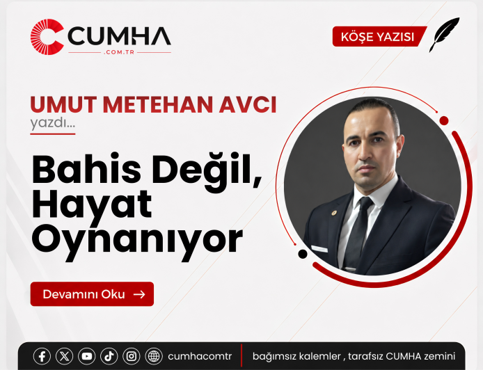 Bahis Değil, Hayat Oynanıyor