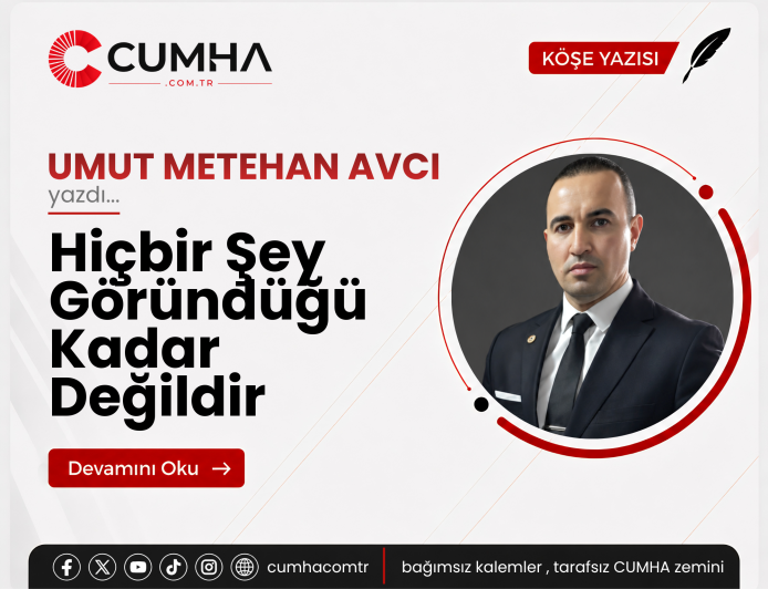 Hiçbir Şey Göründüğü Kadar Değildir