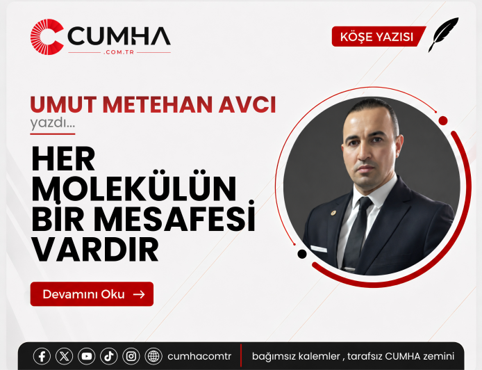 HER MOLEKÜLÜN BİR MESAFESİ VARDIR