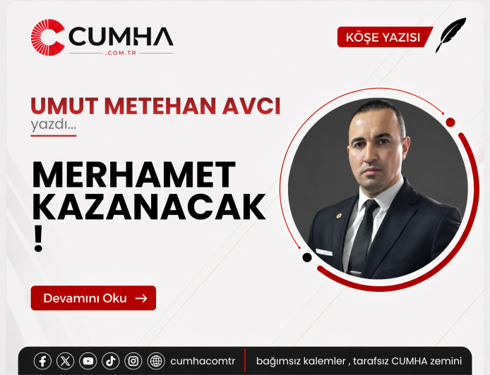 MERHAMET KAZANACAK !