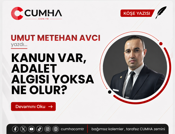 KANUN VAR, ADALET ALGISI YOKSA NE OLUR?