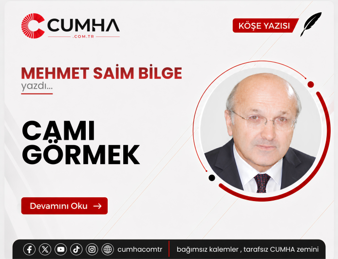 CAMI GÖRMEK