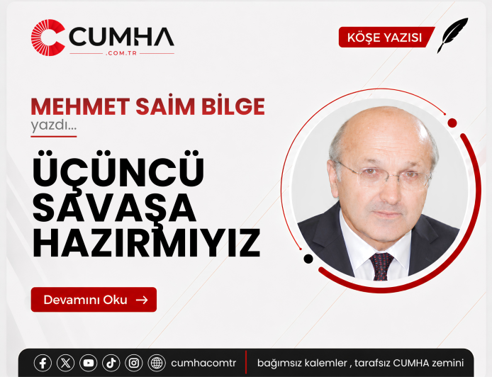 ÜÇÜNCÜ SAVAŞA HAZIRMIYIZ