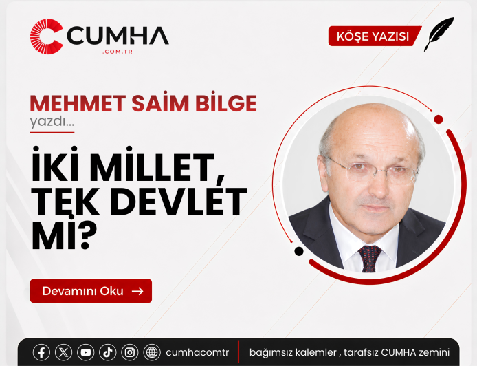 İKİ MİLLET, TEK DEVLET Mİ?