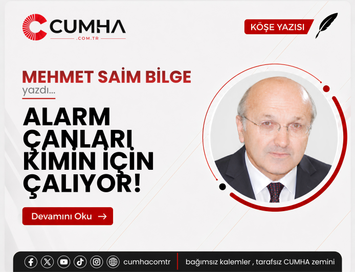 ALARM ÇANLARI KİMİN İÇİN ÇALIYOR!