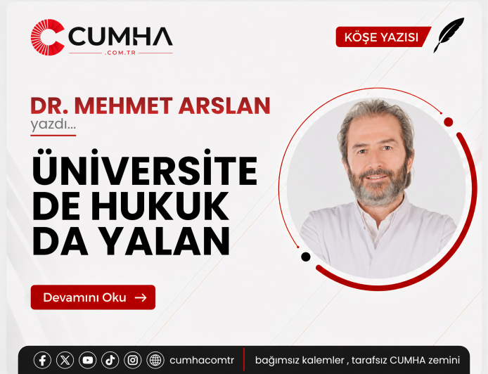 ÜNİVERSİTE DE HUKUK DA YALAN