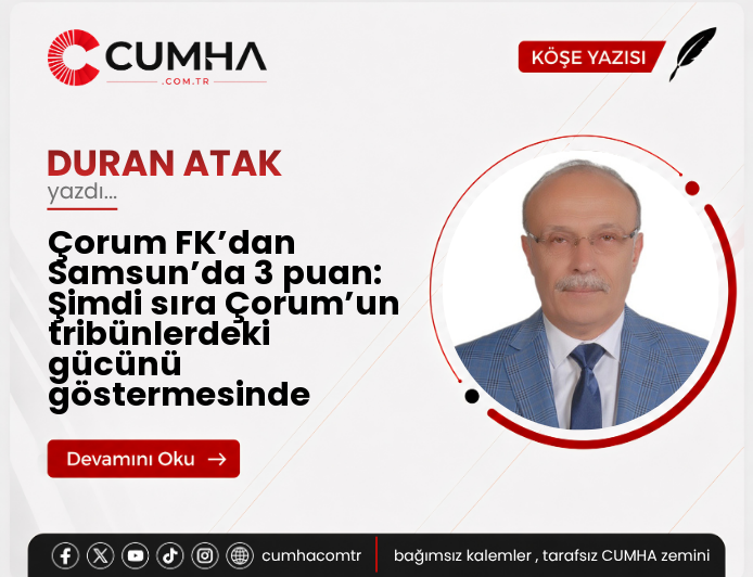Çorum FK’dan Samsun’da 3 puan: Şimdi sıra Çorum’un tribünlerdeki gücünü göstermesinde