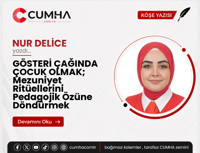GÖSTERİ ÇAĞINDA ÇOCUK OLMAK; Mezuniyet Ritüellerini Pedagojik Özüne Döndürmek