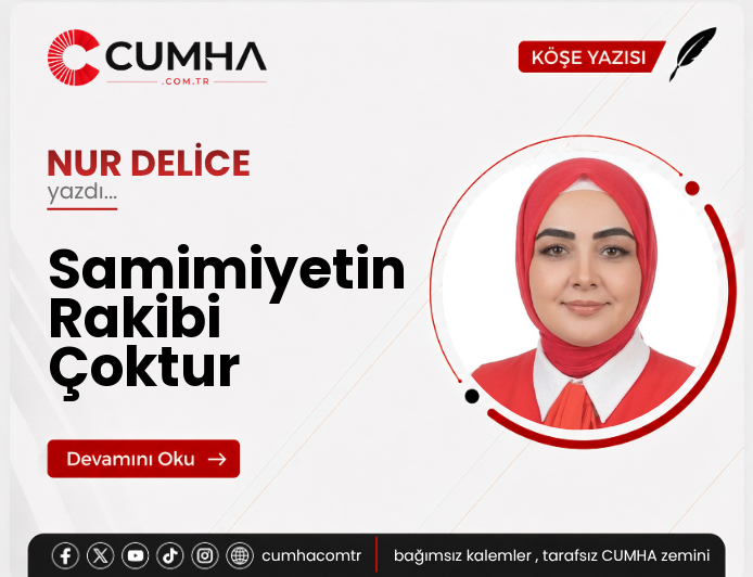 Samimiyetin Rakibi Çoktur