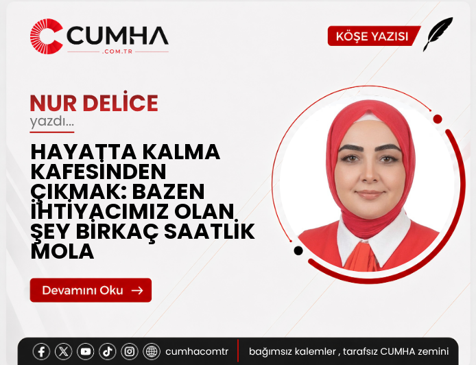 HAYATTA KALMA KAFESİNDEN ÇIKMAK: BAZEN İHTİYACIMIZ OLAN ŞEY BİRKAÇ SAATLİK MOLA