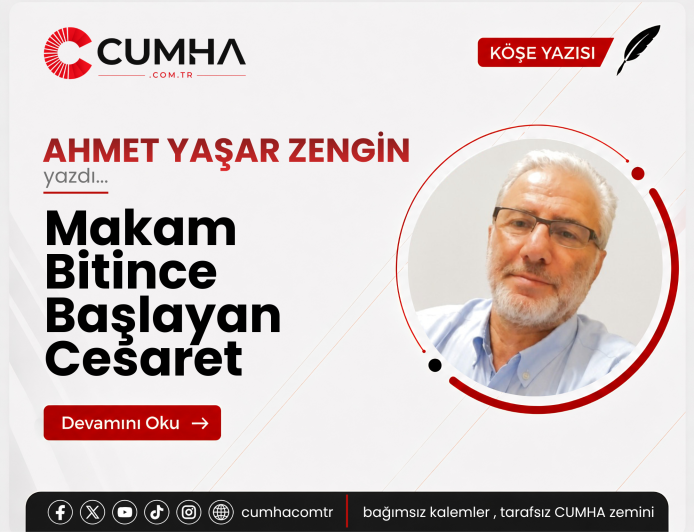 Makam Bitince Başlayan Cesaret
