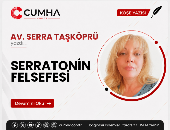 SERRATONİN FELSEFESİ