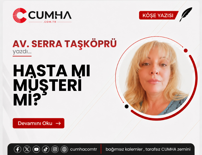 HASTA MI MÜŞTERİ Mİ?