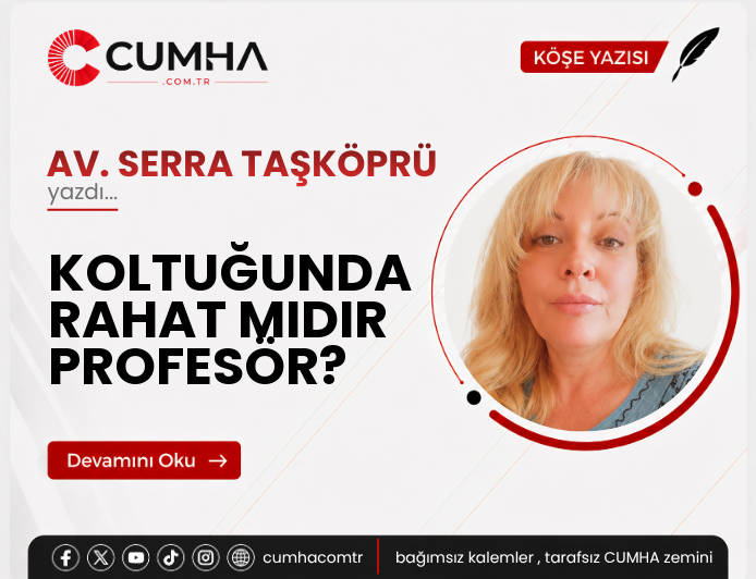 KOLTUĞUNDA RAHAT MIDIR PROFESÖR?