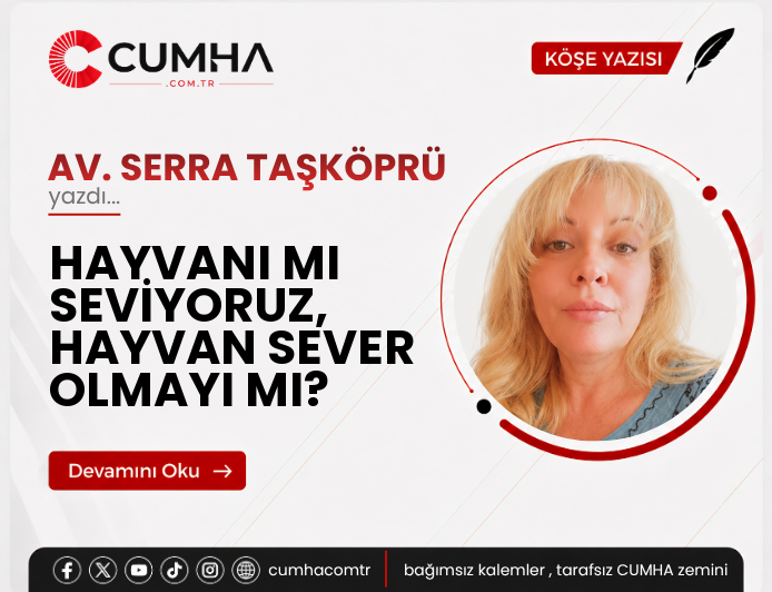 HAYVANI MI SEVİYORUZ, HAYVAN SEVER OLMAYI MI?