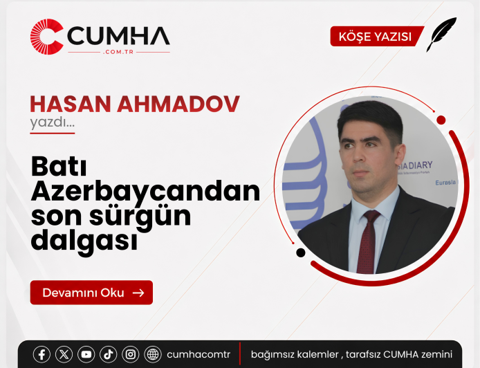 Batı Azerbaycandan son sürgün dalgası
