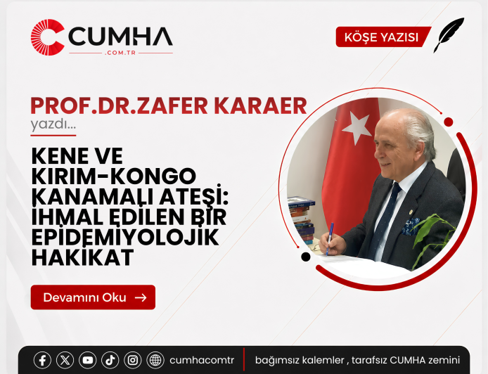 KENE VE KIRIM-KONGO KANAMALI ATEŞİ: İHMAL EDİLEN BİR EPİDEMİYOLOJİK HAKİKAT