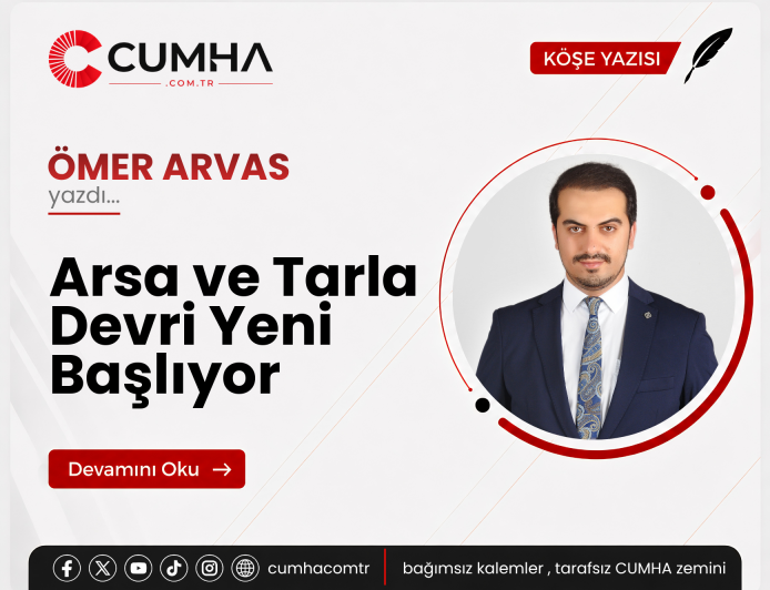 Arsa ve Tarla Devri Yeni Başlıyor