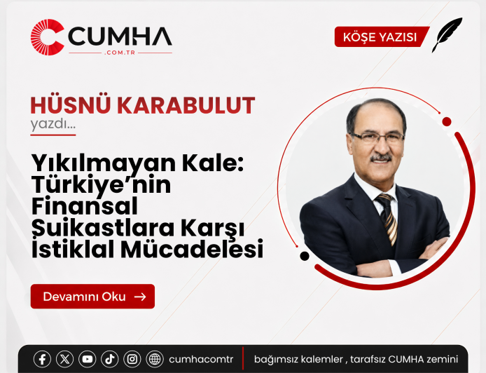 Yıkılmayan Kale: Türkiye’nin Finansal Suikastlara Karşı İstiklal Mücadelesi