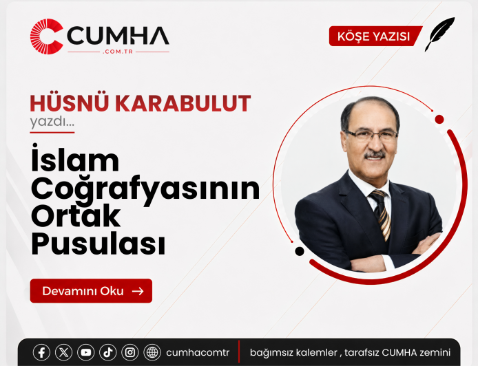 İslam Coğrafyasının Ortak Pusulası