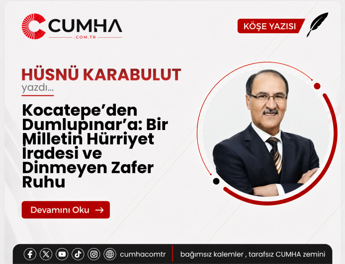 Kocatepe’den Dumlupınar’a: Bir Milletin Hürriyet İradesi ve Dinmeyen Zafer Ruhu