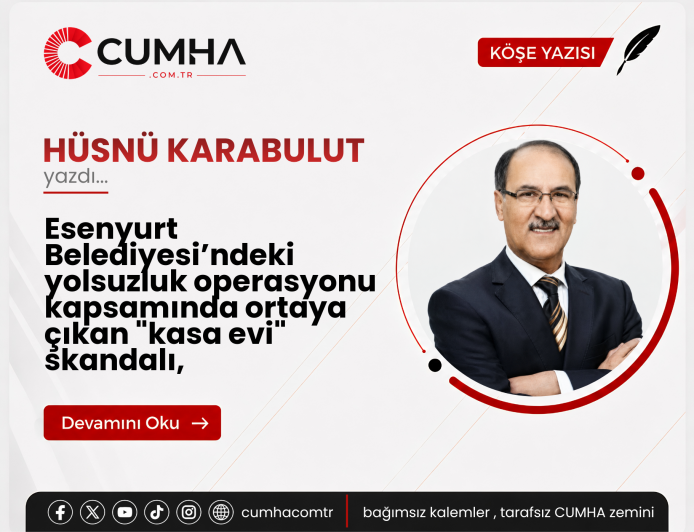 Esenyurt Belediyesi’ndeki yolsuzluk operasyonu kapsamında ortaya çıkan "kasa evi" skandalı,