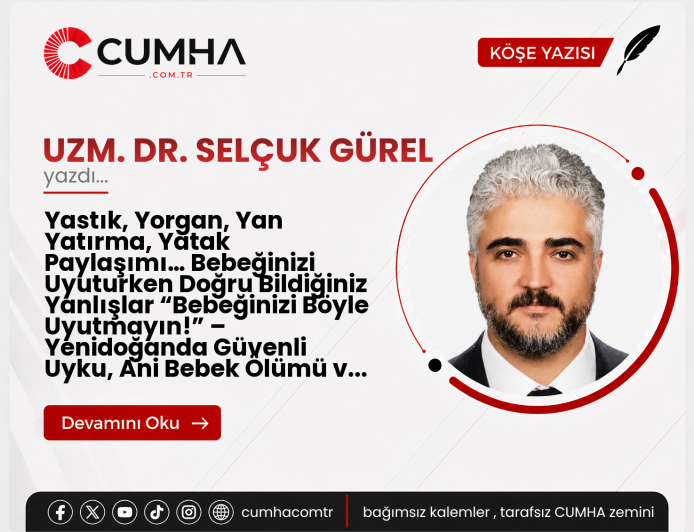 Yastık, Yorgan, Yan Yatırma, Yatak Paylaşımı… Bebeğinizi Uyuturken Doğru Bildiğiniz Yanlışlar “Bebeğinizi Böyle Uyutmayın!” – Yenidoğanda Güvenli Uyku, Ani Bebek Ölümü ve Sosyal Medyadaki Yanlışlar